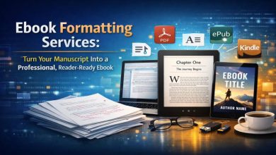 Ebook Formatting Services Turn Your Manuscript Into a Professional, Reader-Ready Ebook